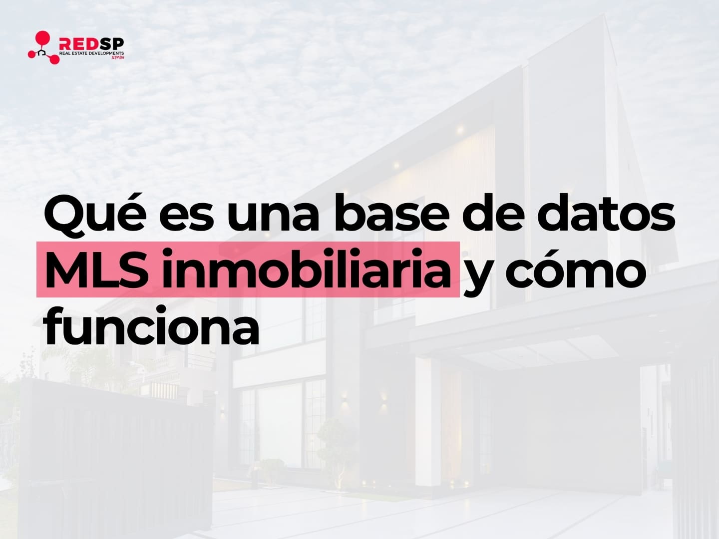 Qué es una base de datos MLS inmobiliaria y cómo funciona